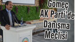 GÖMEÇ AK PARTİ’DE DANIŞMA MECLİSİ