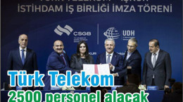 Türk Telekom 2 bin 500 personel alacak