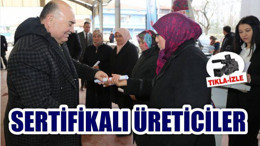 İVRİNDİ’DE SERTİFİKALI ÜRETİCİLER