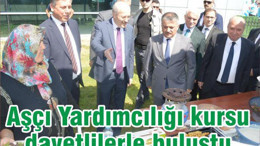 Aşçı yardımcılığı kursu davetlilerle buluştu