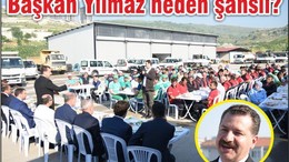 BAŞKAN YILMAZ NEDEN ŞANSLI?
