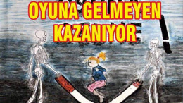 OYUNA GELMEYEN KAZANIYOR