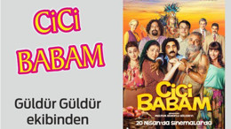 CİCİ BABAM SİNEMALARDA
