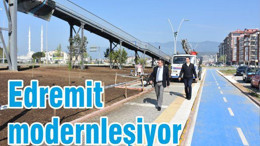 Edremit modern bir ilçeye dönüşüyor