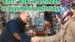 KIRCI: KOBİ’LER İSTİHDAM VE BÜYÜMENİN MOTORUDUR