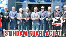 İSTİHDAM FUARI AÇILDI