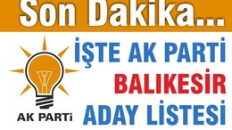 İŞTE AK PARTİ BALIKESİR ADAYLARI