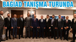 BAGİAD TANIŞMA TURUNDA