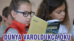 DÜNYA VAR OLDUKÇA ‘OKU’