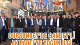 Dursunbey’de Canbeyli AK Parti’ye yoğun ilgi