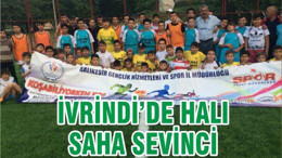 İVRİNDİ’DE HALI SAHA SEVİNCİ