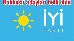İYİ PARTİ BALIKESİR ADAYLARI