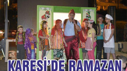 KARESİ’DE RAMAZAN