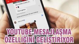 YouTube, Mesajlaşma Özelliğini Geliştiriyor