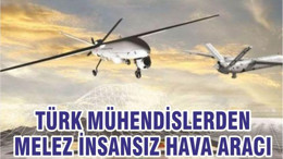 Türk Mühendisler Sabit ve Döner Kanatlı ‘Melez’ İHA Geliştirdi