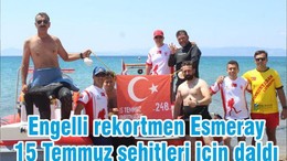 Engelli rekortmen Esmeray 15 Temmuz şehitleri için daldı