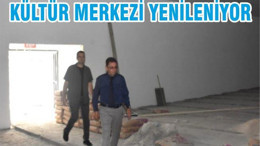 Kültür Merkezi Yenileniyor