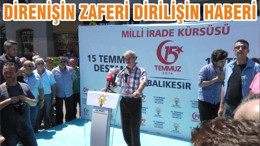 DİRENİŞİN ZAFERİ DİRİLİŞİN HABERİ