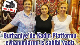 Burhaniye’de Kadın Platformu evhanımlarını iş sahibi yaptı