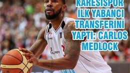 KARESİSPOR İLK YABANCI TRANSFERİNİ YAPTI: CARLOS MEDLOCK