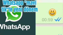 Whatsapp "mavi tik"te yeni dönem