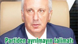 Partiden ayrılmayın talimatı
