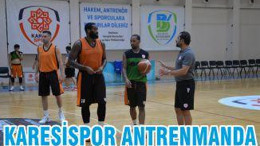 KARESİSPOR ANTRENMANDA