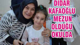 DİDAR KAFAOĞLU MEZUN OLDUĞU OKULDA