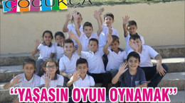 ‘‘YAŞASIN OYUN OYNAMAK’’