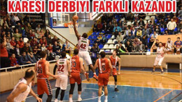KARESİ DERBİYİ FARKLI KAZANDI