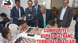 CUMHURİYET KUPASI SATRANÇ TURNUVASI BAŞLADI
