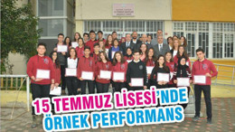 15 TEMMUZ LİSESİ’NDE ÖRNEK PERFORMANS