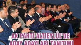 AK PARTİ ALTIEYLÜL’DE ADAY ADAYLARI TANITIMI