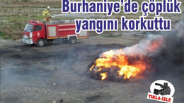 Burhaniye de çöplük yangını korkuttu