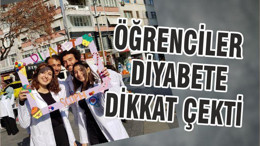 ÖĞRENCİLER DİYABETE DİKKAT ÇEKTİ