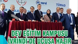 DEV EĞİTİM KAMPUSU İVRİNDİ’DE UÇUŞA HAZIR
