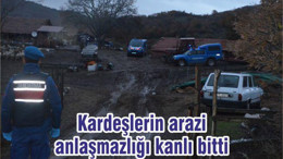 Kardeşlerin arazi anlaşmazlığı kanlı bitti