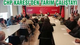 CHP KARESİ’DEN TARIM ÇALIŞTAYI
