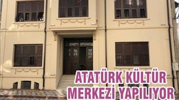 ATATÜRK KÜLTÜR MERKEZİ YAPILIYOR