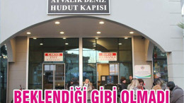 BEKLENDİĞİ GİBİ OLMADI