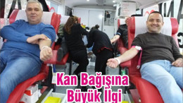 Kan Bağışına Büyük İlgi