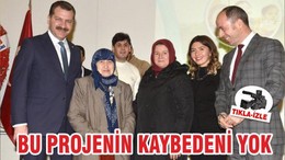 BU PROJENİN KAYBEDENİ YOK