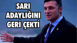 SARI ADAYLIĞINI GERİ ÇEKTİ