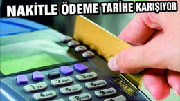 NAKİTLE ÖDEME TARİHE Mİ KARIŞIYOR?