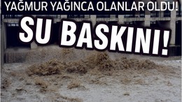 BALIKESİR'DE SULAR ALTINDA KALDILAR