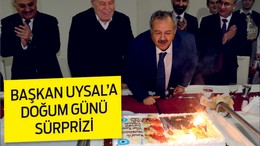 BAŞKAN UYSAL'A DOĞUM GÜNÜ SÜRPRİZİ