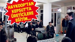 HAYKOOP'TAN KEPSUT'TA EĞİTİM