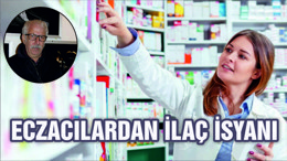 Eczacılar ilaç temininde zorlanıyor 19 Şubat'a Dikkat Çekti