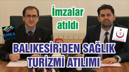 BALIKESİR’DEN SAĞLIK TURİZMİ ATILIMI