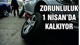 Kış lastiği zorunluluğu 1 Nisan’da bitiyor